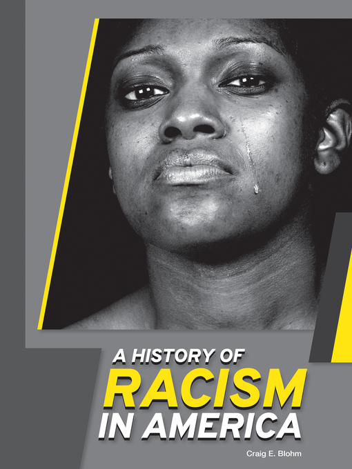Title details for A History of Racism in America by Craig E. Blohm - Available